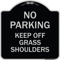 Signmission No Parking Keep Off Grass Shoulders Heavy-Gauge Aluminum Sign, 18" x 18", BS-1818-23712 A-DES-BS-1818-23712